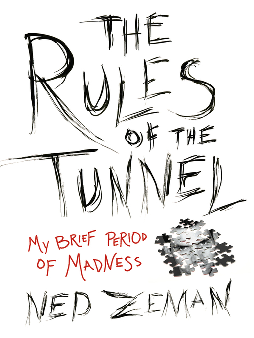 Title details for The Rules of the Tunnel by Ned Zeman - Available